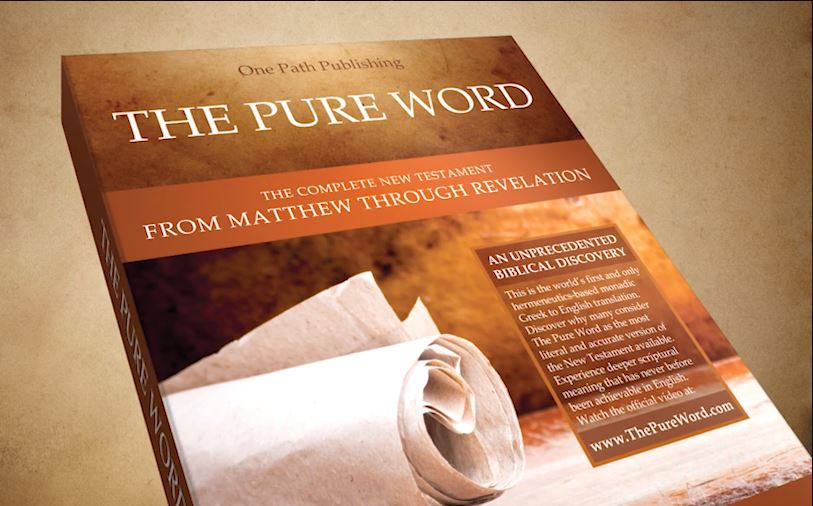 The Pure Word, die genaueste Bibelübersetzung des Neuen Testaments in Englisch